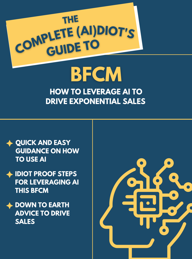 The complete ai diot s guide to bfcm proto ai